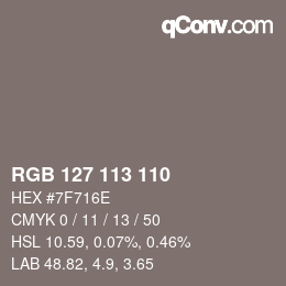 Color code: RGB 127 113 110 | qconv.com