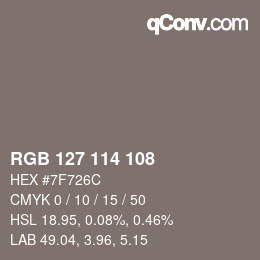 カラーコード: RGB 127 114 108 | qconv.com