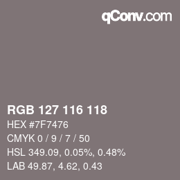カラーコード: RGB 127 116 118 | qconv.com