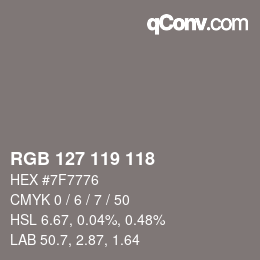 颜色代码: RGB 127 119 118 | qconv.com