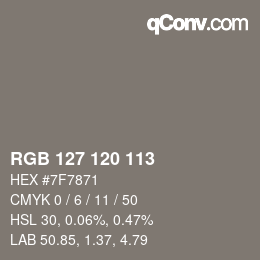 Color code: RGB 127 120 113 | qconv.com