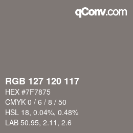 Color code: RGB 127 120 117 | qconv.com