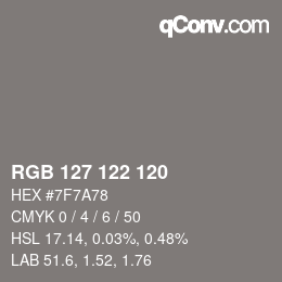 カラーコード: RGB 127 122 120 | qconv.com