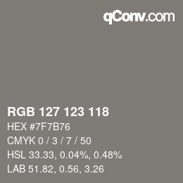 カラーコード: RGB 127 123 118 | qconv.com