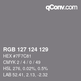 Color code: RGB 127 124 129 | qconv.com