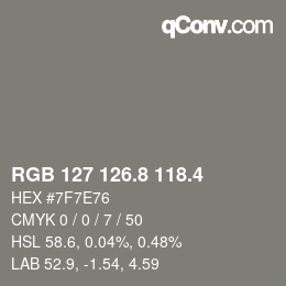 カラーコード: RGB 127 126.8 118.4 | qconv.com