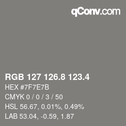 カラーコード: RGB 127 126.8 123.4 | qconv.com