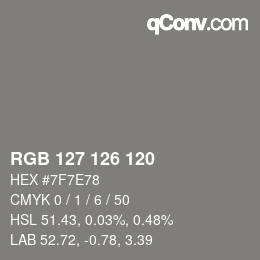 カラーコード: RGB 127 126 120 | qconv.com