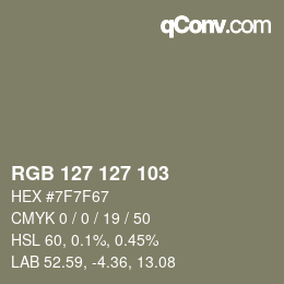 カラーコード: RGB 127 127 103 | qconv.com