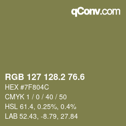 カラーコード: RGB 127 128.2 76.6 | qconv.com