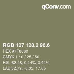 カラーコード: RGB 127 128.2 96.6 | qconv.com