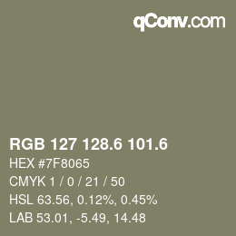 カラーコード: RGB 127 128.6 101.6 | qconv.com