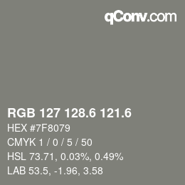 カラーコード: RGB 127 128.6 121.6 | qconv.com