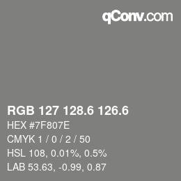 カラーコード: RGB 127 128.6 126.6 | qconv.com