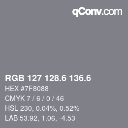 カラーコード: RGB 127 128.6 136.6 | qconv.com