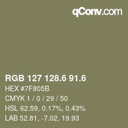 カラーコード: RGB 127 128.6 91.6 | qconv.com
