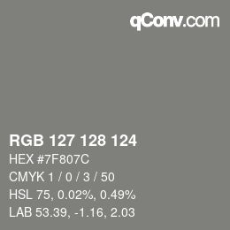 カラーコード: RGB 127 128 124 | qconv.com