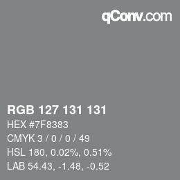 Color code: RGB 127 131 131 | qconv.com