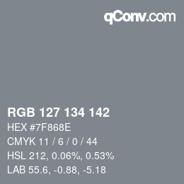 Color code: RGB 127 134 142 | qconv.com