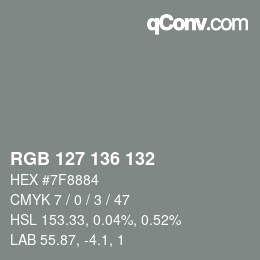 Color code: RGB 127 136 132 | qconv.com