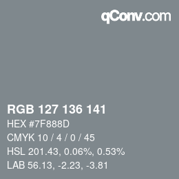 カラーコード: RGB 127 136 141 | qconv.com