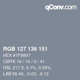 Color code: RGB 127 136 151 | qconv.com