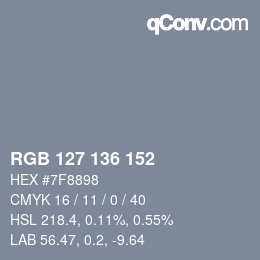 Color code: RGB 127 136 152 | qconv.com