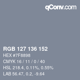 Color code: RGB 127 136 152 | qconv.com