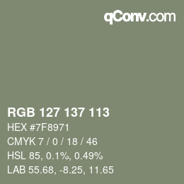 Color code: RGB 127 137 113 | qconv.com