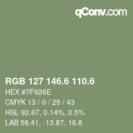 カラーコード: RGB 127 146.6 110.6 | qconv.com