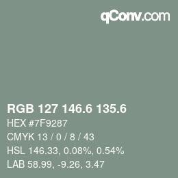 カラーコード: RGB 127 146.6 135.6 | qconv.com