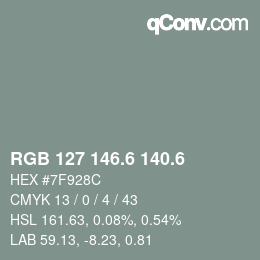 カラーコード: RGB 127 146.6 140.6 | qconv.com