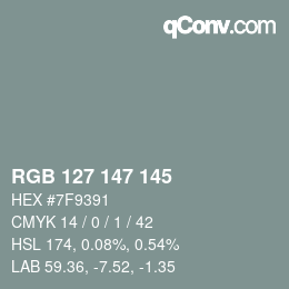 Color code: RGB 127 147 145 | qconv.com