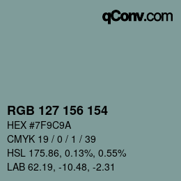 Color code: RGB 127 156 154 | qconv.com