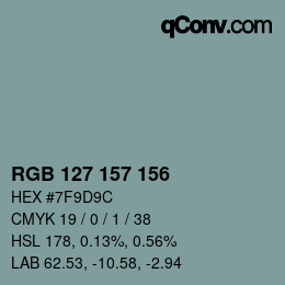 Color code: RGB 127 157 156 | qconv.com