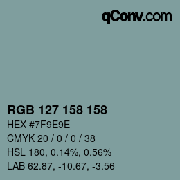 Color code: RGB 127 158 158 | qconv.com