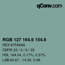 カラーコード: RGB 127 164.6 154.6 | qconv.com