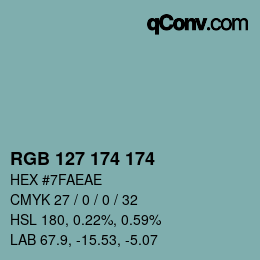 カラーコード: RGB 127 174 174 | qconv.com