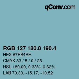 カラーコード: RGB 127 180.8 190.4 | qconv.com