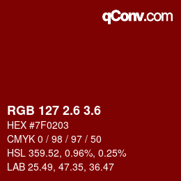 カラーコード: RGB 127 2.6 3.6 | qconv.com