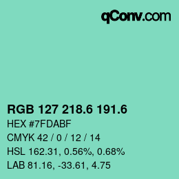 カラーコード: RGB 127 218.6 191.6 | qconv.com