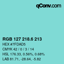 カラーコード: RGB 127 218.6 213 | qconv.com