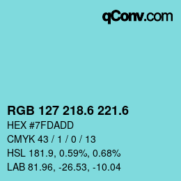 カラーコード: RGB 127 218.6 221.6 | qconv.com