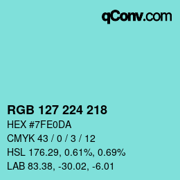 Color code: RGB 127 224 218 | qconv.com