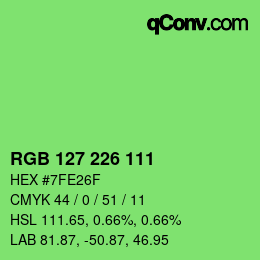 Color code: RGB 127 226 111 | qconv.com