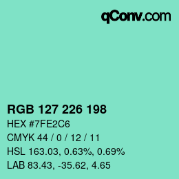 カラーコード: RGB 127 226 198 | qconv.com