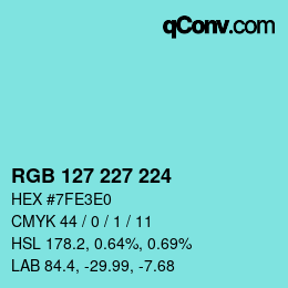 Color code: RGB 127 227 224 | qconv.com