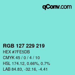 Color code: RGB 127 229 219 | qconv.com