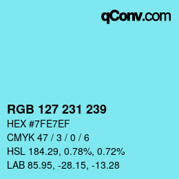 カラーコード: RGB 127 231 239 | qconv.com