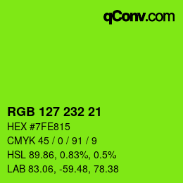カラーコード: RGB 127 232 21 | qconv.com